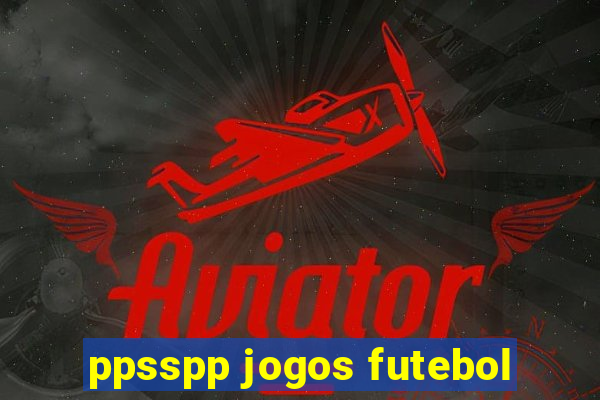ppsspp jogos futebol